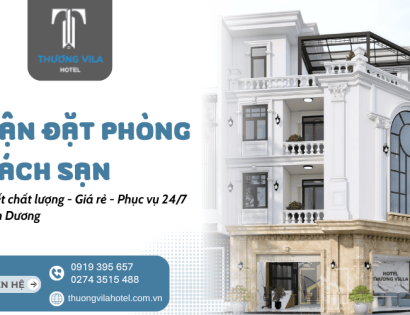 Hotel Thương Vila – Khách Sạn Tiện Nghi, Uy Tín Tại Mỹ Phước, Bến Cát, Bình Dương